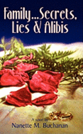 Family Secrets Lies & Alibis 1