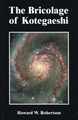 bokomslag The Bricolage of Kotegaeshi