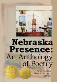 bokomslag Nebraska Presence: An Anthology of Poetry
