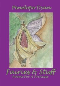 bokomslag Fairies And Stuff