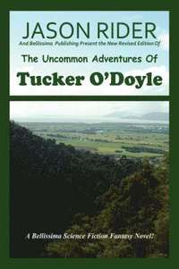 bokomslag The Uncommon Adventures Of Tucker O'Doyle