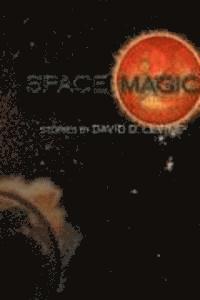 bokomslag Space Magic