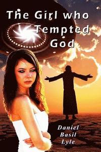 bokomslag The Girl Who Tempted God