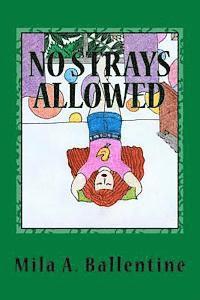 No Strays Allowed 1