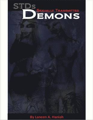 bokomslag STDs: Sexually Transmitted Demons: 2013 Edition