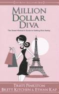 bokomslag Million Dollar Diva: The Smart Woman's Guide to Getting Rich Safely
