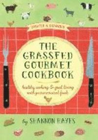 bokomslag The Grassfed Gourmet Cookbook 2nd ed