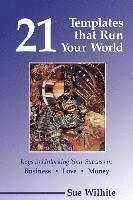 S. Wilhite - 21 Templates That Run Your World, Häftad
