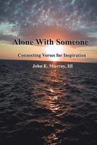 bokomslag Alone With Someone: Connecting Verses For Inspiration