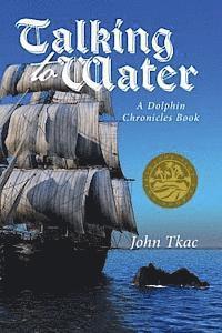 bokomslag Talking to Water: A Dolphin Chronicles Book