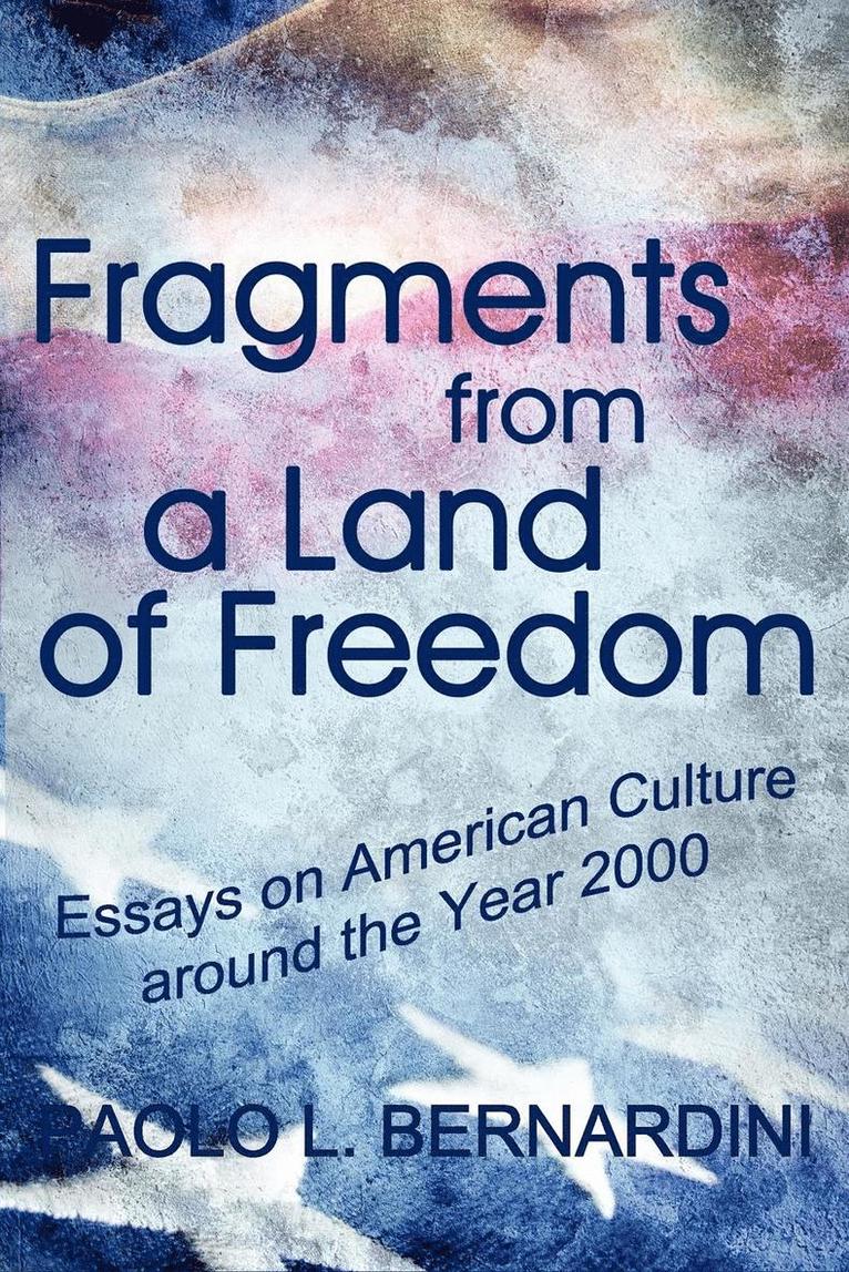 Fragments from a Land of Freedom 1
