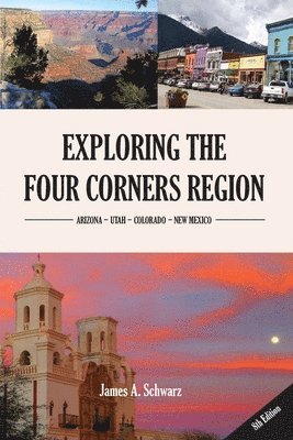 bokomslag Exploring the Four Corners Region - 8th Edition