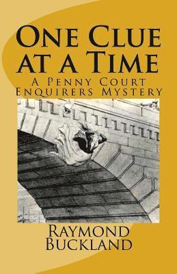 Raymond Buckland - One Clue at a Time: A Penny Court Enquirers Mystery, Häftad