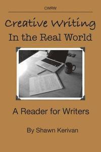 bokomslag Creative Writing in the Real World: A Reader for Writers