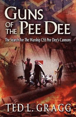 Guns of the Pee Dee 1