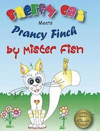 bokomslag Snerfy Cat Meets Prancy Finch