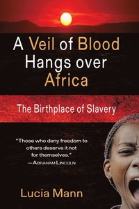 bokomslag A Veil of Blood Hangs Over Africa