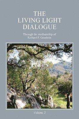Living Light Dialogue Volume 2