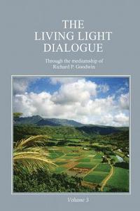 bokomslag The Living Light Dialogue Volume 3