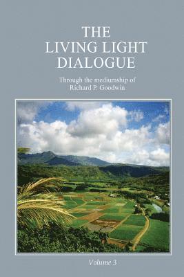bokomslag Living Light Dialogue Volume 3