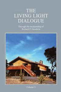 bokomslag The Living Light Dialogue Volume 5