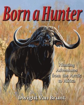 Born a Hunter 1