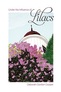 bokomslag Under the Influence of Lilacs
