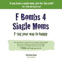 bokomslag F Bombs 4 Single Moms