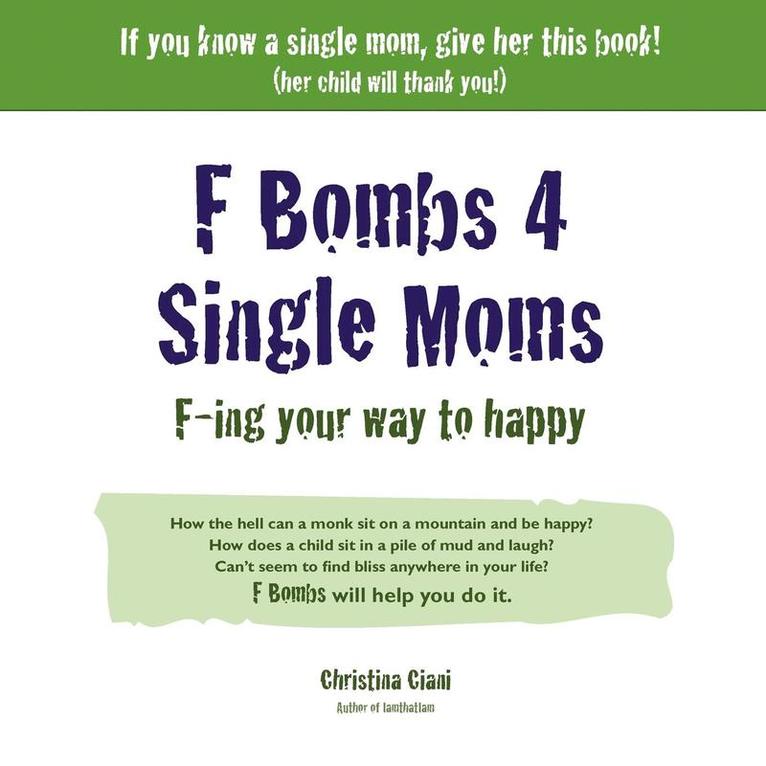 F Bombs 4 Single Moms 1