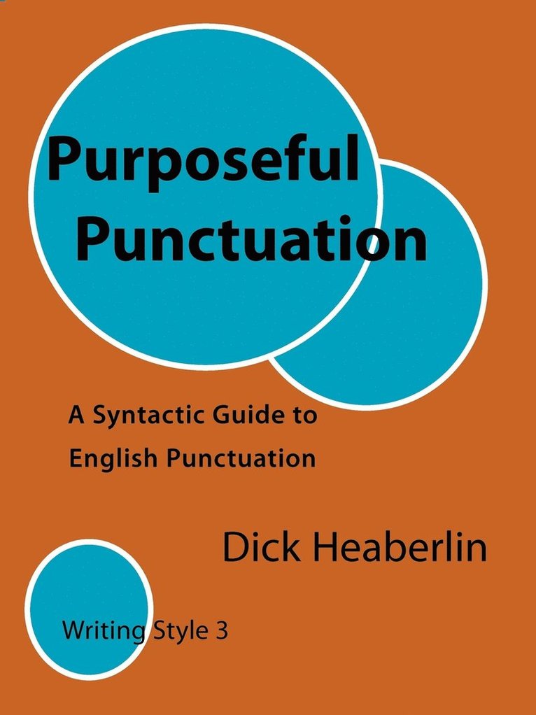 Dick Heaberlin - Purposeful Punctuation, Häftad