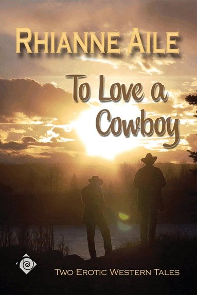 Rhianne Aile - To Love a Cowboy, Häftad