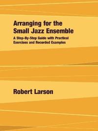 bokomslag Arranging for the Small Jazz Ensemble