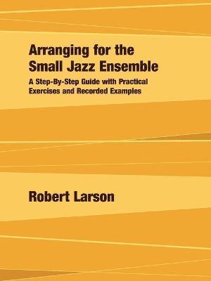 bokomslag Arranging for the Small Jazz Ensemble