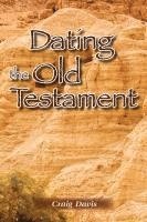 bokomslag Dating The Old Testament