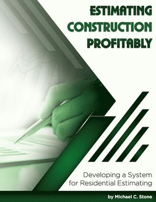 Estimating Construction Profitably 1