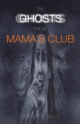 bokomslag Ghosts from Mama's Club