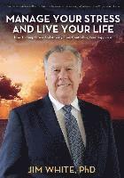 bokomslag Manage Your Stress And Live Your Life