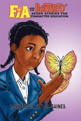 bokomslag Fia and the Butterfly: 7 Stories for Character Education