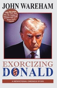 bokomslag Exorcizing the Donald