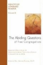 bokomslag The Abiding Questions of Free Congregations: The Meadville Lombard Reader Volume II