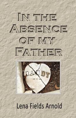 In the Absence of My Father 1