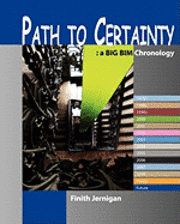 bokomslag Path To Certainty: A Bim Chronology