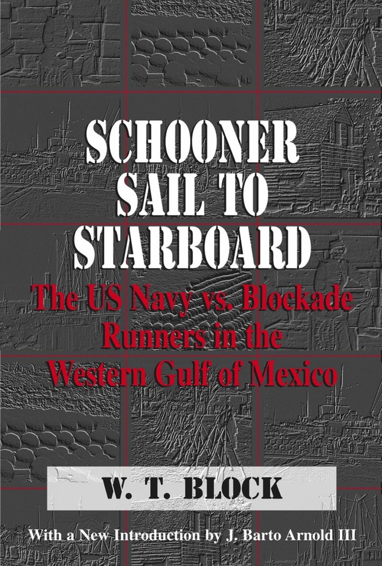 W. T. Block - Schooner Sail to Starboard, Häftad