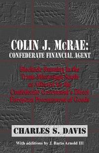 bokomslag Colin J. McRae: Confederate Financial Agent