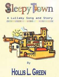 bokomslag Sleepy Town Lullaby -Song and Story