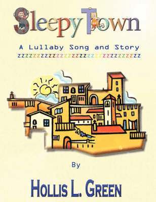 Sleepy Town Lullaby -Song and Story