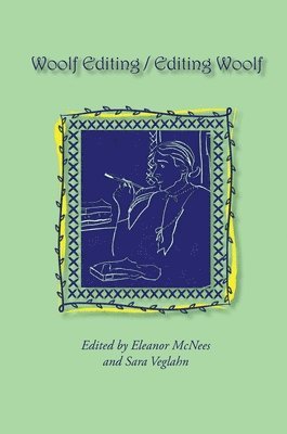 Eleanor McNees, Sara Veglahn - Woolf Editing / Editing Woolf, Häftad