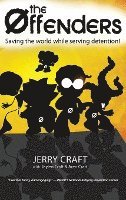 The Offenders: Saving the World While Serving Detention! 1