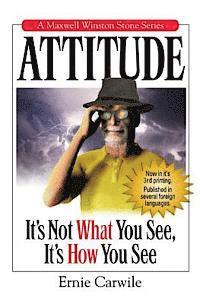 bokomslag Attitude: It's Not What You See, It's How You See