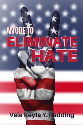 An Ode To Eliminate Hate 1